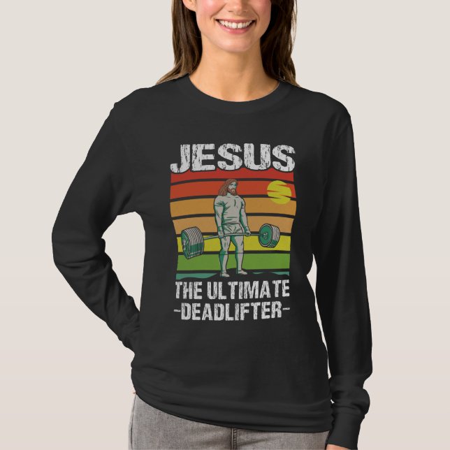 Jesus Ultimate Deadlifter Gym Workout T Shirt (Framsida)