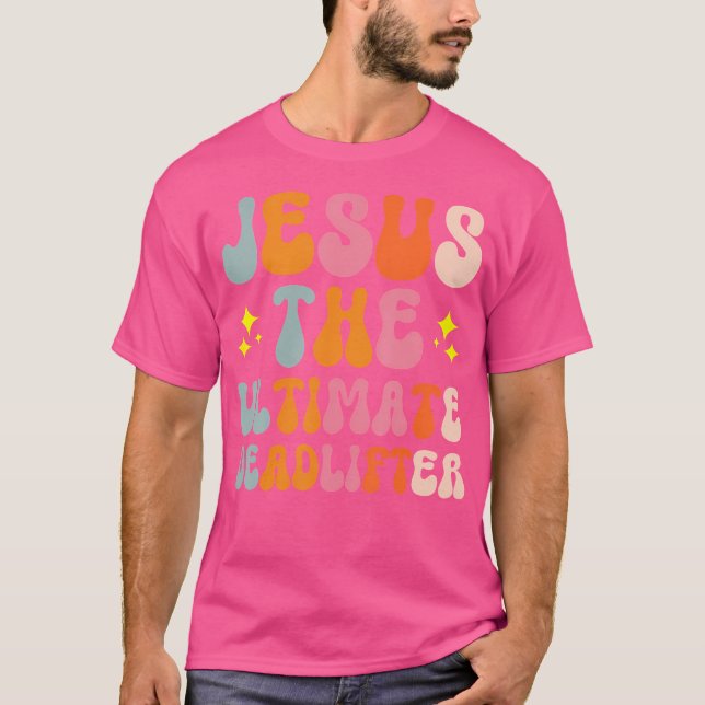 Jesus Ultimate Deadlifter T Shirt (Framsida)
