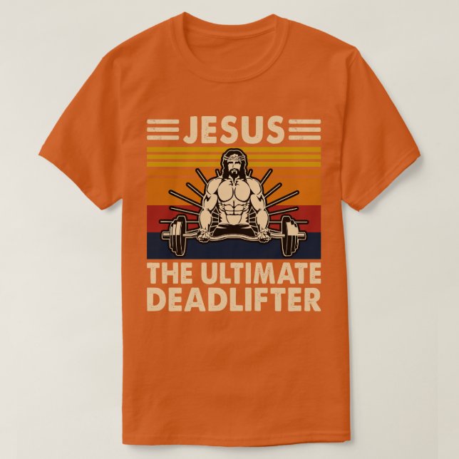 Jesus Ultimate Deadlifter T Shirt (Design framsida)