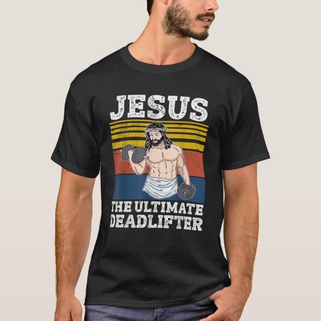 Jesus Ultimate Deadlifter Vintage Gym Christi T Shirt (Framsida)