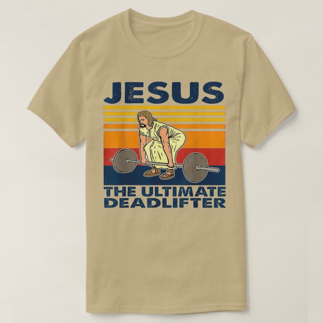 Jesus Ultimate Deadlifter Weightlift T Shirt (Design framsida)