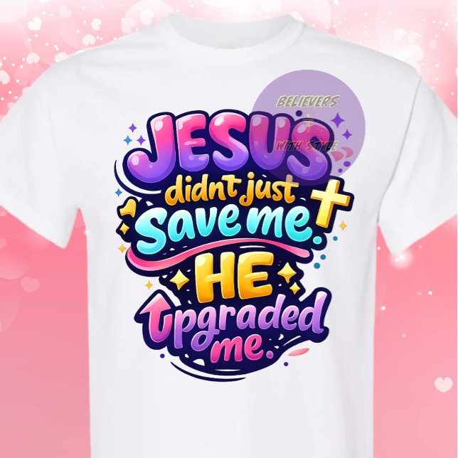 JESUS uppgraderade mig - Kristet T Shirt (Skapare uppladdad)