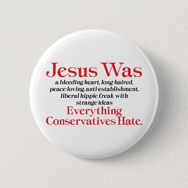 Jesus Var En Blödande Hjärt-Liberal - Anti GOP Knapp (Framsida)