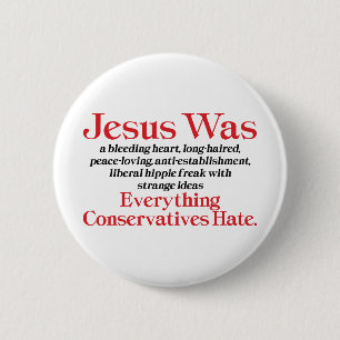 Jesus Var En Blödande Hjärt-Liberal - Anti GOP Knapp