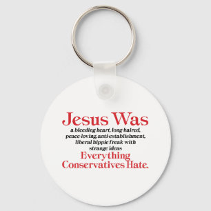 Jesus Var En Blödande Hjärt-Liberal - Anti GOP Nyckelring