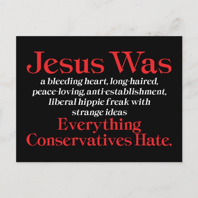 Jesus Var En Blödande Hjärt-Liberal - Anti GOP Vykort (Framsida)