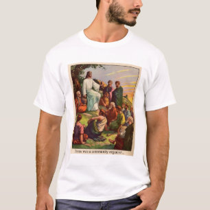 Jesus var en gemenskaporganisatör tee shirt