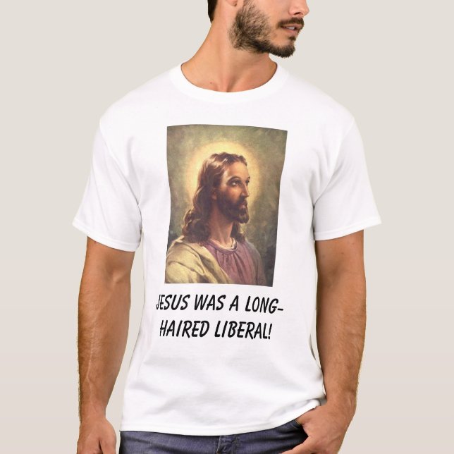 Jesus var en långhårig liberal! t-shirt (Framsida)