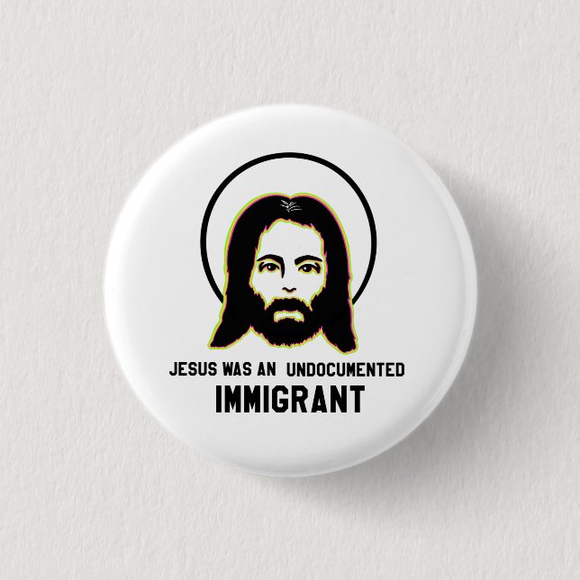 Jesus Var En Papperslös Invandrare Svart Trippig Knapp (Framsida)