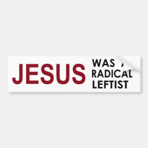Jesus var en radikal vänstersympatisör bildekal