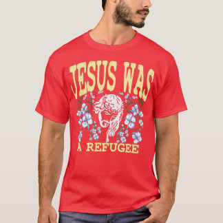 Jesus var flykting Religiösan lämnade T Shirt