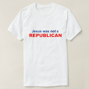 Jesus var inte republikansk t shirt