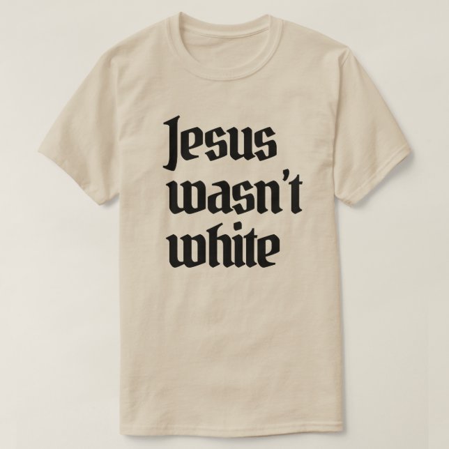 Jesus var inte vit t shirt (Design framsida)