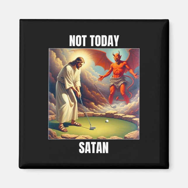 Jesus Vs Satan Spelar Golf - Inte Idag Satan  Magnet (Framsidan)