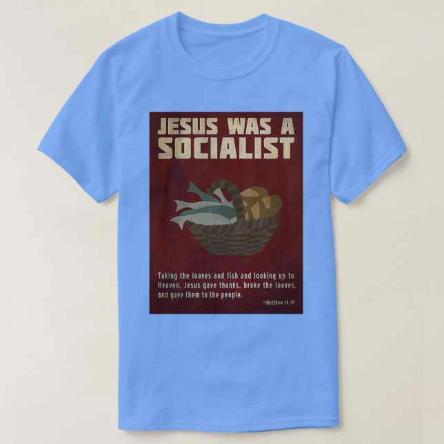 Jesus Was a Socialist T Shirt (Design framsida)