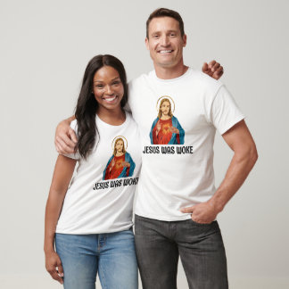 JESUS WAS WOKE WWJD T SHIRT