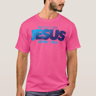 Jesus Way Truth Life John 146 Christian Bible Vers T Shirt