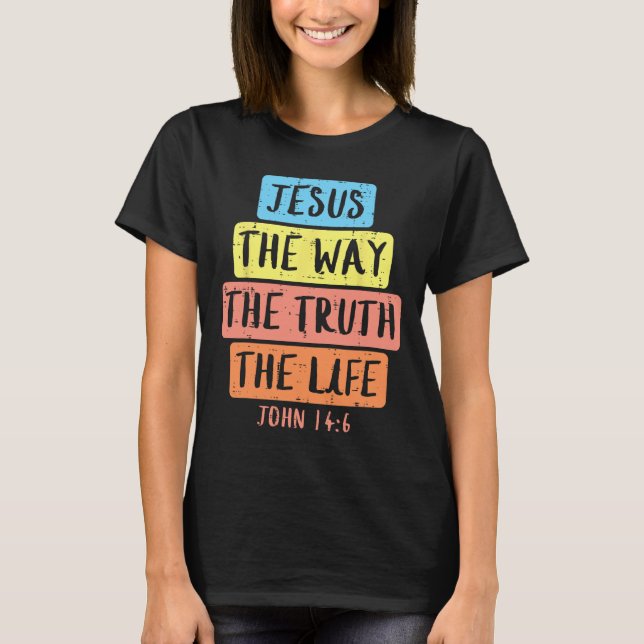 Jesus Way Truth Life John 146 Påsk Religiösa Wom T Shirt (Framsida)
