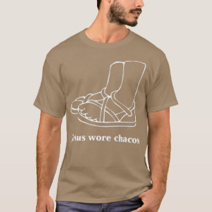 Jesus Wore Chacos T Shirt