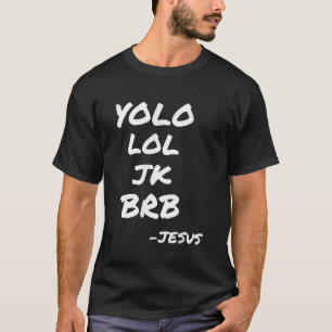 Jesus YOLO JK BRB Matching Church Group Bible Stud T Shirt