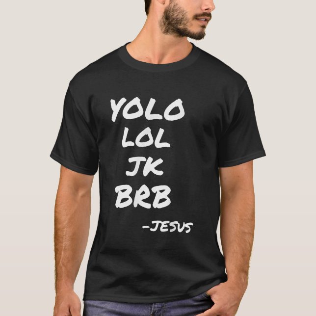 Jesus YOLO JK BRB Matching Church Group Bible Stud T Shirt (Framsida)