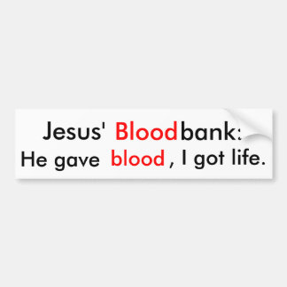 Jesuss Bloodbank: Han gav blod, I-harlivstid Bildekal