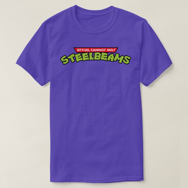 Jet Fuel Cant Melt Steel Beams T Shirt (Design framsida)