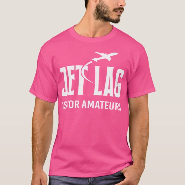 Jet Lag Amateurs T Shirt (Framsida)