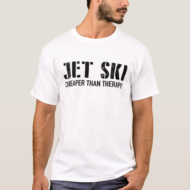 jet ski cheaper than therapy t shirt (Framsida)