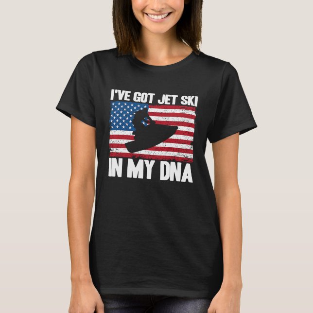Jet Ski I har Har Jet ski i mitt DNA amerikanska F T Shirt (Framsida)