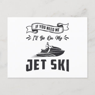 Jet Ski om du behöver mig Jet och hoppas på Vatten Vykort