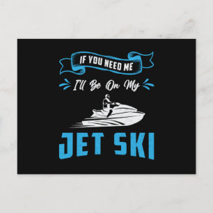 Jet Ski om du behöver mig Jet Skiing Vatten Jetski Vykort