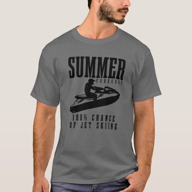Jet Ski-sommarprognos - 100 % chans för Jet-skidåk T Shirt (Framsida)