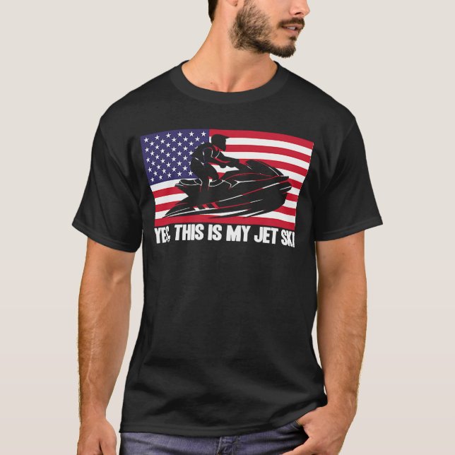 Jet Ski Yes This Is My Jet Ski American Flag T Shirt (Framsida)