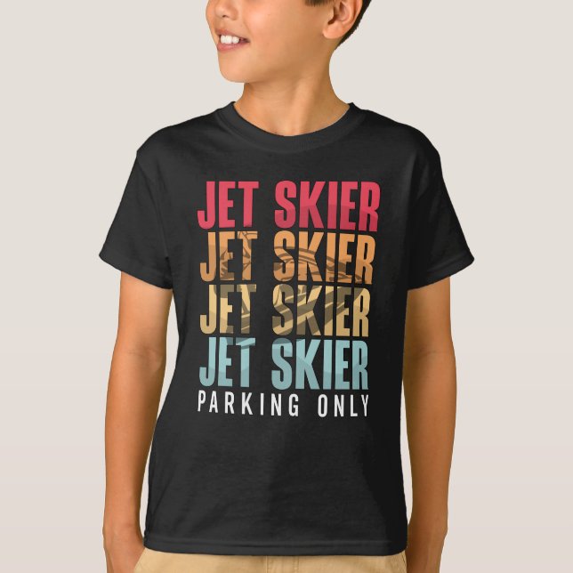 Jet Skier Parking Only Jet Ski Jet Skiing Jetski T Shirt (Framsida)