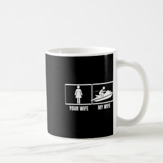 Jet Skiing Din fru Min fru Husnd Roligt Jet Ski  Kaffemugg