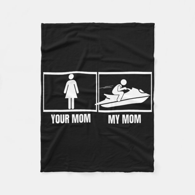 Jet Skiing Din Mamma Min Mamma Dotter Son Rolig Je Fleecefilt (Framsidan)