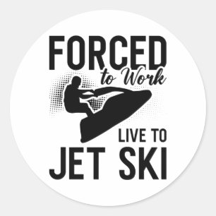 Jet Skiing tvingades att arbeta i Jet Ski Jetski Runt Klistermärke