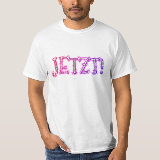JETZT! - T SHIRT (Framsida)