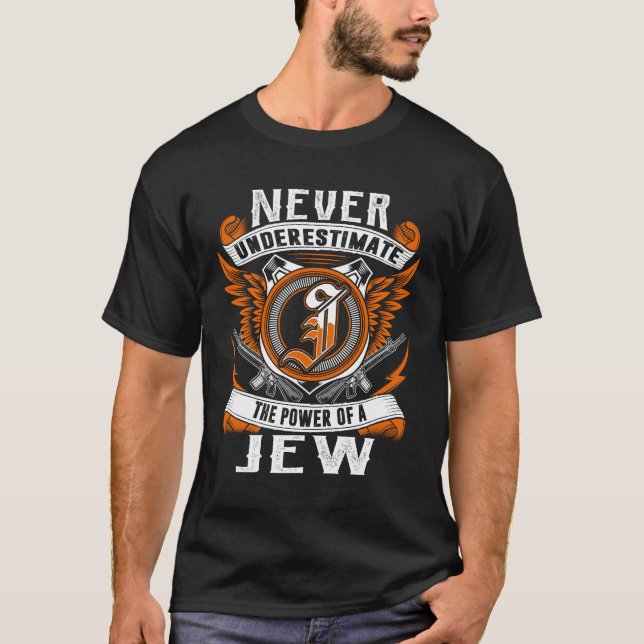 JEW - Underskatta aldrig Personlig T Shirt (Framsida)