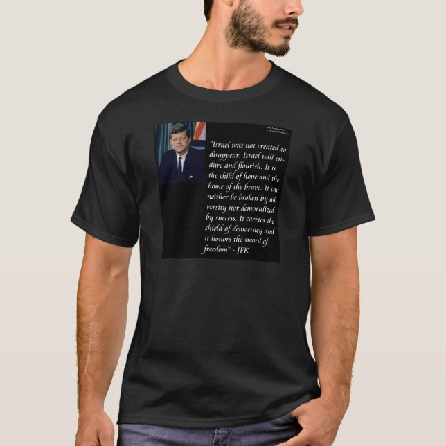 JFK & Berömd Citat om Israel T-shirt (Framsida)