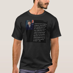 JFK & Berömd Quote Re Israel T-shirt