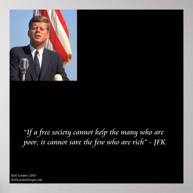 JFK & Citat om att Rädda Rik/Fattig Affisch (Framsidan)