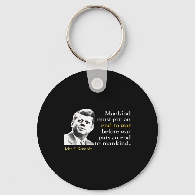 Jfk John F Kennedy President End Krig Quote Nyckelring (Framsida)