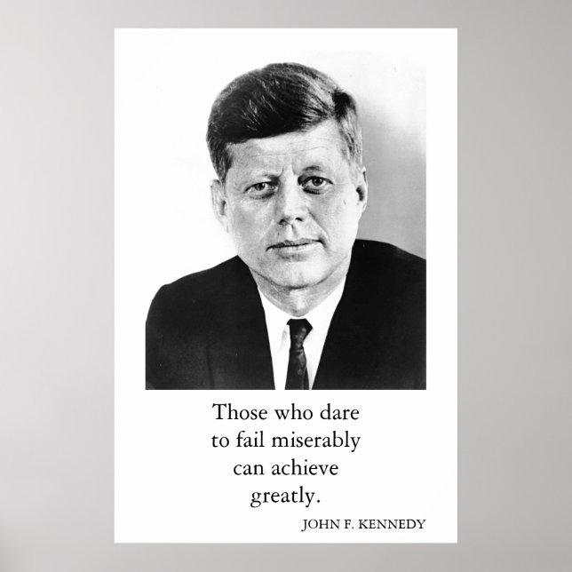JFK John F. Kennedy Quote Achieve Greatly Poster (Framsidan)