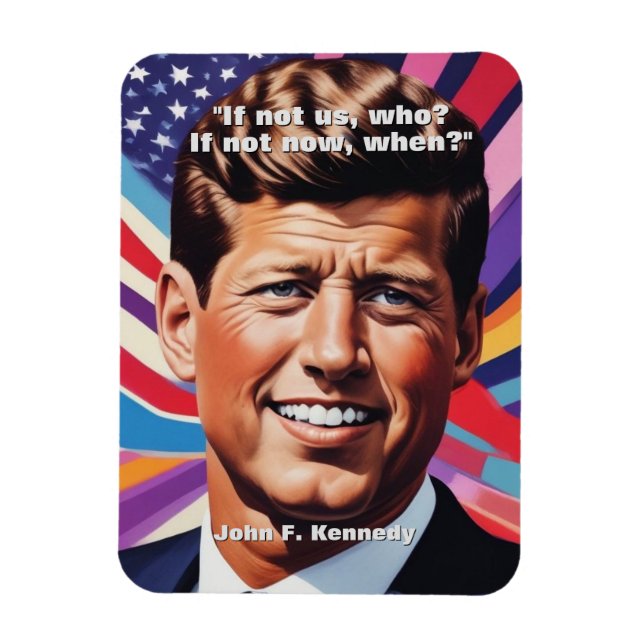 JFK John F. Kennedy Quote Motivational Inspiration Magnet (Vertikal)