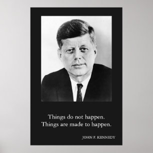 JFK John F. Kennedy Quote Sak förekommer inte Poster
