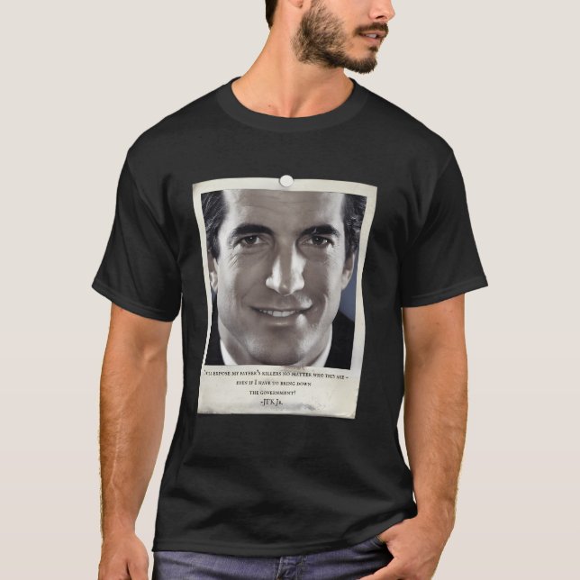 Jfk Jr Berömd Cryptic Quote T Shirt (Framsida)