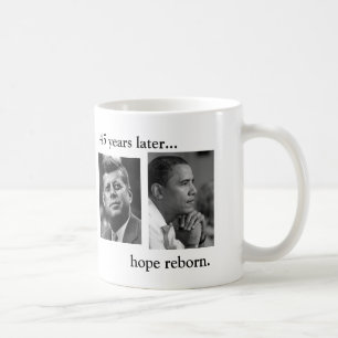 JFK OBAMA 45 år mer sistnämnd… hopp reborn.BOT Kaffemugg