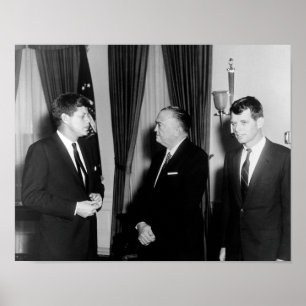 JFK och RFK med J.Edgar Hoover Poster